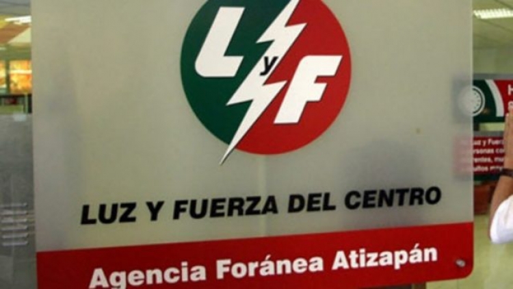 Dar&aacute;n compensaci&oacute;n vitalicia a extrabajadores de Luz y Fuerza que quedaron cerca de jubilarse